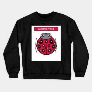 Ladybug Phone Crewneck Sweatshirt